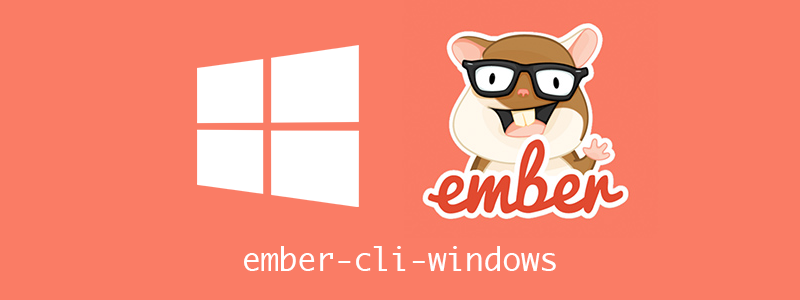 emnber-cli-windows